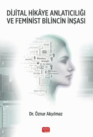 Dijital Hikaye Anlatıcılığı ve Feminist Bilincin İnşası