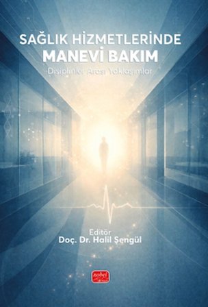 Sağlık Hizmetlerinde Manevi Bakım