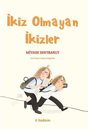 İkiz Olmayan İkizler / Miyase Sertbarut