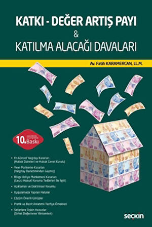 Katkı - Değer Artış Payı & Katılma Alacağı Davaları