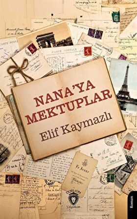 Nana'ya Mektuplar / Elif Kaymazlı