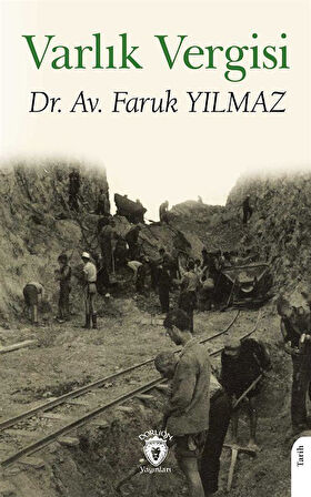 Varlık Vergisi / Faruk Yılmaz