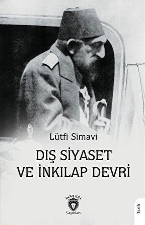 Dış Siyaset ve İnkılap Devri / Lütfi Simavi