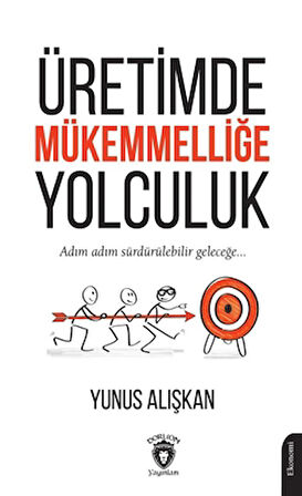 Üretimde Mükemmelliğe Yolculuk