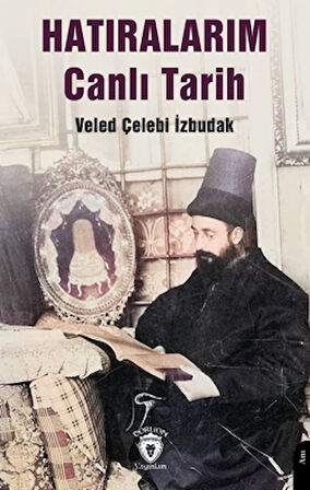 Hatıralarım Canlı Tarih