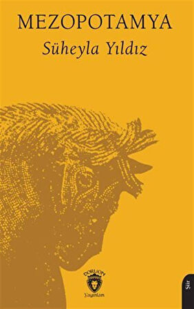 Mezopotamya / Süheyla Yıldız
