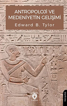 Antropoloji ve Medeniyetin Gelişimi