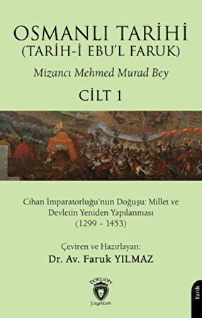 Osmanlı Tarihi (Tarih-i Ebu’l Faruk) Cilt 1