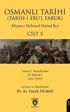 Osmanlı Tarihi (Tarih-i Ebu’l Faruk) Cilt 5