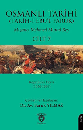 Osmanlı Tarihi (Tarih-i Ebu’l Faruk) Cilt 7