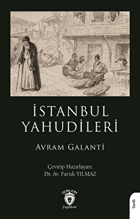 İstanbul Yahudileri / Prof. Avram Galanti