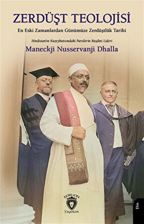 Zerdüşt Teolojisi / Maneckji Nusservanji Dhalla