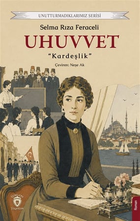 Uhuvvet / Selma Rıza Feraceli