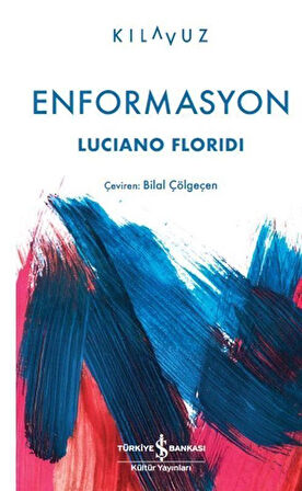 Enformasyon / Luciano Floridi