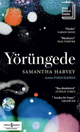 Yörüngede / Samantha Harvey