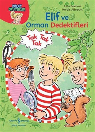 Elif ve Orman Dedektifleri / Kolay Okuyorum / Julia Boehme