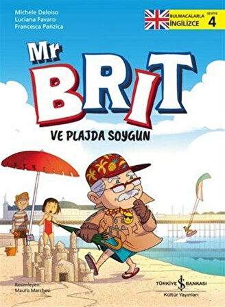 Mr Brit ve Plajda Soygun / Bulmacalarla İngilizce 4 / Michele Daloiso