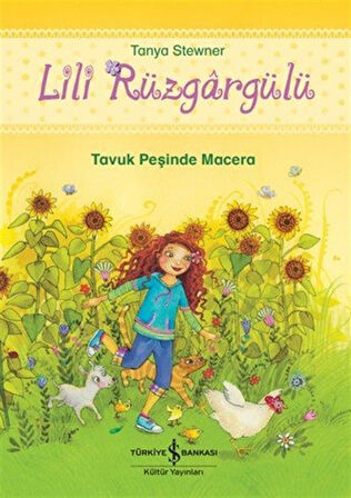 Lili Rüzgargülü / Tavuk Peşinde Macera / Tanya Stewner