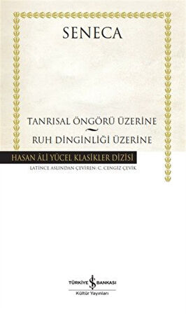 Tanrısal Öngörü Üzerine - Ruh Dinginliği Üzerine (Karton Kapak) / Seneca