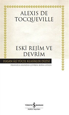 Eski Rejim ve Devrim (Ciltli) / Alexis de Tocqueville