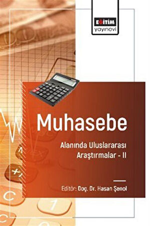 Muhasebe Alanında Uluslararası Araştırmalar II / Hasan  Şenol
