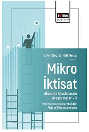 Mikro İktisat Alanında Uluslararası Araştırmalar – II