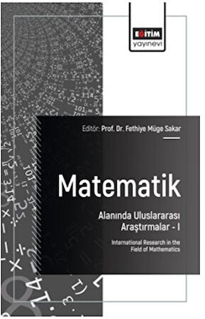 Matematik Alanında Uluslararası Araştırmalar - I