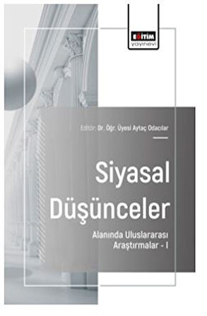 Siyasal Düşünceler Alanında Uluslararası Araştırmalar – I