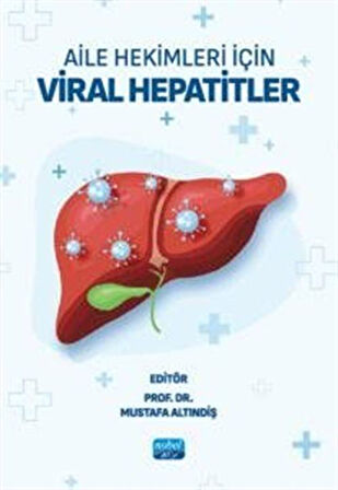 Aile Hekimleri İçin Viral Hepatitler / Kolektif