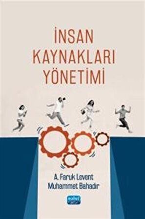 İnsan Kaynakları Yönetimi / A. Faruk Levent