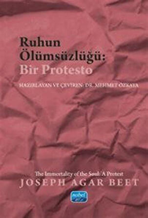 Ruhun Ölümsüzlüğü: Bir Protesto / Joseph Agar Beet