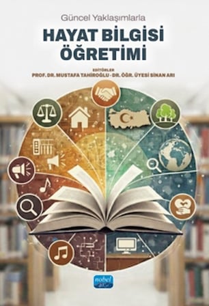 Güncel Yaklaşımlarla Hayat Bilgisi Öğretimi