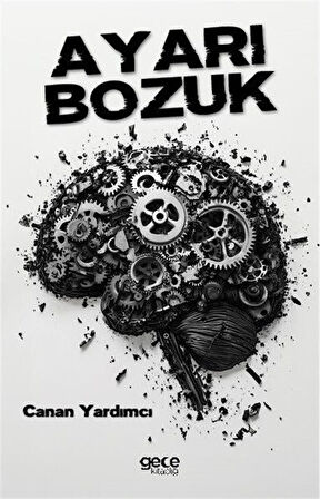 Ayarı Bozuk / Canan Yardımcı