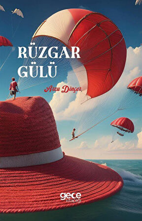 Rüzgar Gülü / Arzu Dinçer