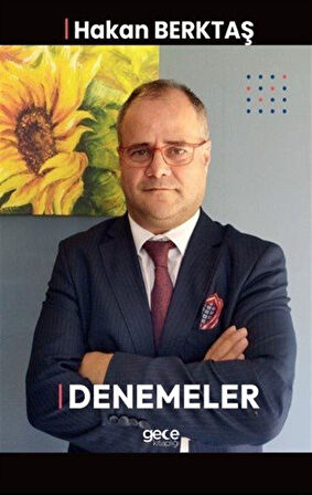 Denemeler / Hakan Berktaş
