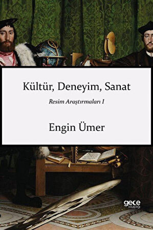 Kültür Deneyim Sanat / Resim Araştırmaları 1 / Engin Ümer