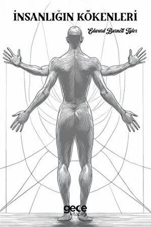 İnsanlığın Kökenleri / Edward Burnett Tylor