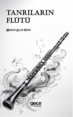 Tanrıların Flütü / Marah Ellis Ryan