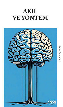 Akıl ve Yöntem / Rene Descartes