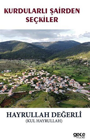 Kurdularlı Şairden Seçkiler / Hayrullah Değerli