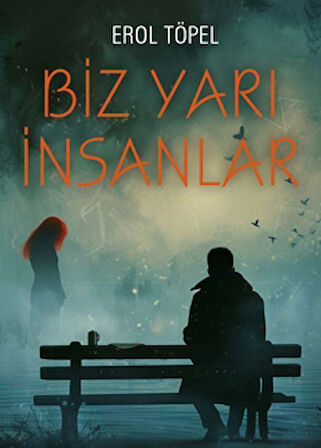 Biz Yarı İnsanlar
