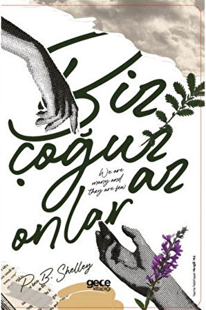 Biz Çoğuz, Onlar Az / P. B. Shelley