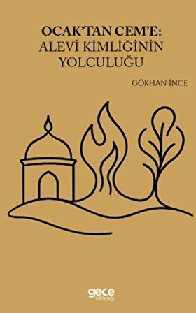 Ocaktan Ceme Alevi Kimliğinin Yolculuğu