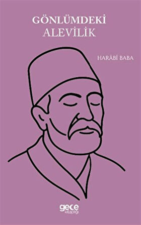 Gönlümdeki Alevilik / Harabi Baba