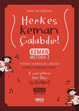 Herkes Keman Çalabilir & Keman Metodu 2 / Erhan Can Dereçiçek