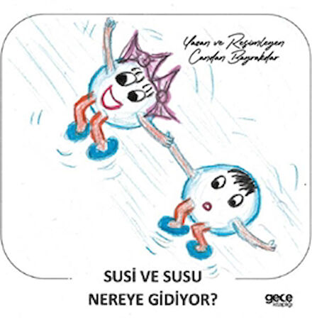 Susi ve Susu Nereye Gidiyor?