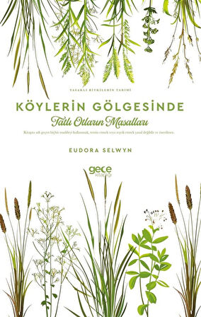 Köylerin Gölgesinde Tatlı Otların Masalları / Eudora Selwyn