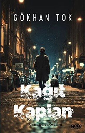 Kağıt Kaplan & Arman Duran Öyküleri / Gökhan Tok