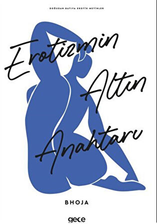 Erotizmin Altın Anahtarı / Bhoja