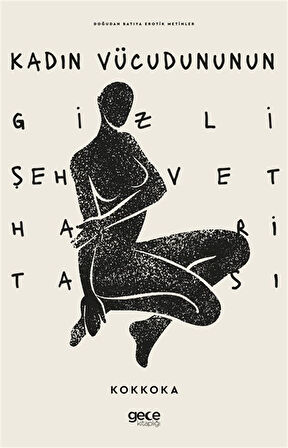 Kadın Vücudunun Gizli Şehvet Haritası / Kokkoka